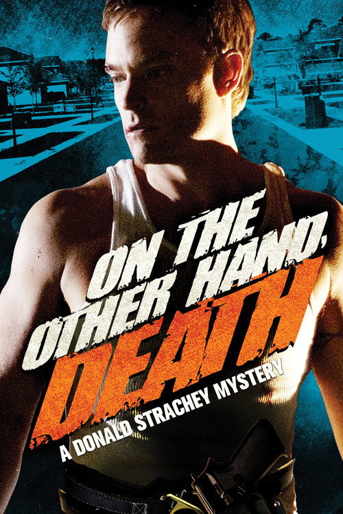 Movie poster for On the Other Hand, Death: A Donald Strachey Mystery (2008)