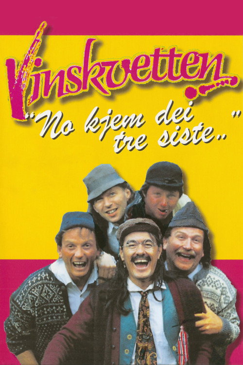 Movie poster for Vinskvetten "Here comes the last three..." (2009)
