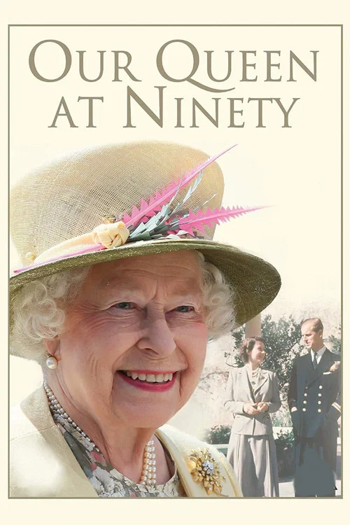 Movie poster for Our Queen at Ninety (2016)