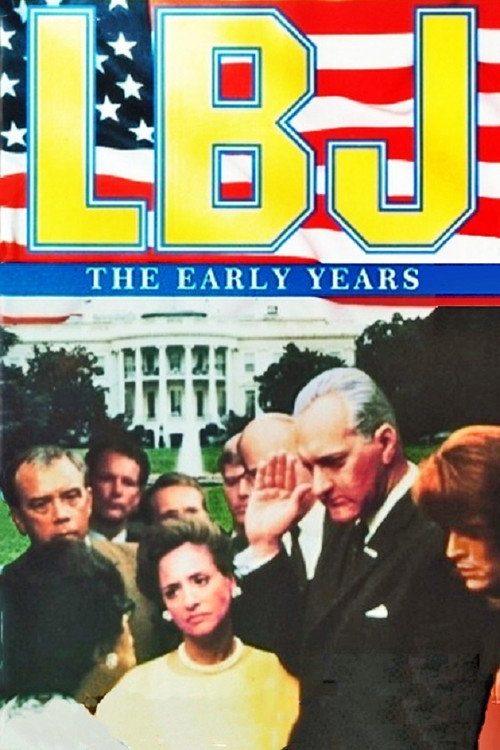 Movie poster for LBJ: The Early Years (1987)