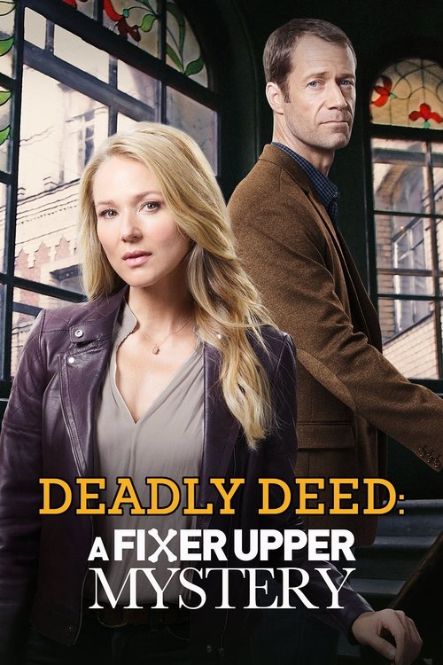 Movie poster for Deadly Deed: A Fixer Upper Mystery (2018)