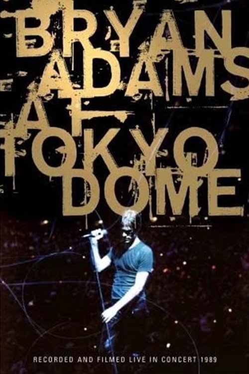 Movie poster for Bryan Adams - Live at Tokyo Dome (1989)