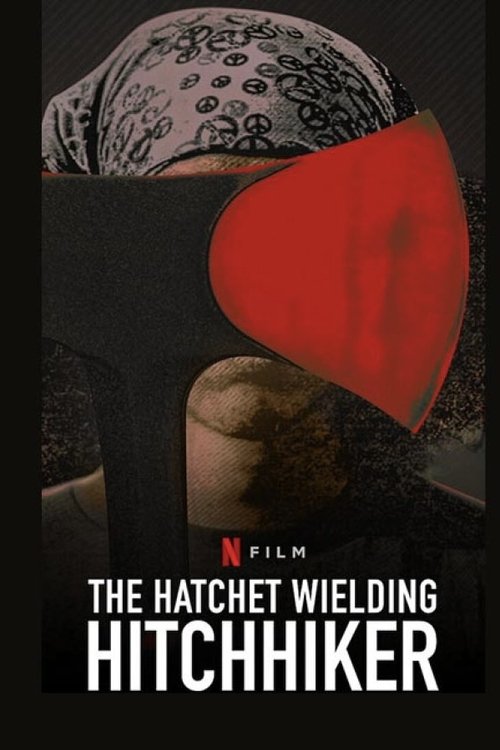 Movie poster for The Hatchet Wielding Hitchhiker (2023)