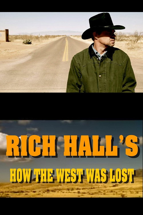 Movie poster for Rich Hall's How The West Was Lost (2008)