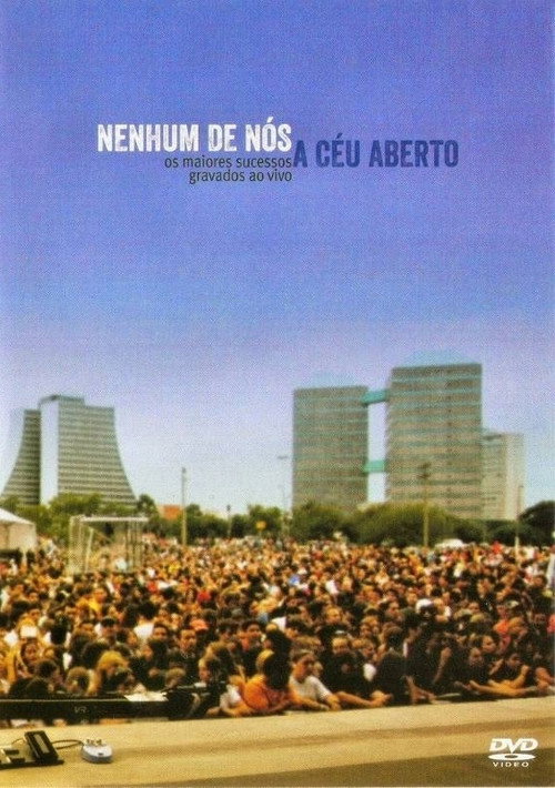 Movie poster for Nenhum de Nós - A Céu Aberto (2007)