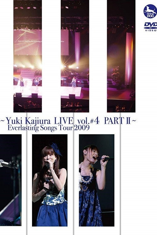 Movie poster for FictionJunction ~Yuki Kajiura LIVE vol.#4 PART II~ Everlasting Songs Tour 2009 (2009)