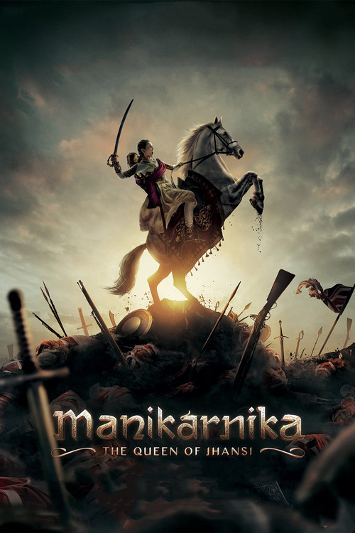 Movie poster for Manikarnika: The Queen of Jhansi (2019)