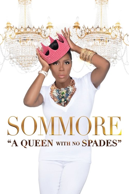 Movie poster for Sommore: A Queen With No Spades (2018)