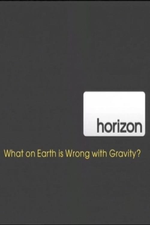 Movie poster for What on Earth is Wrong With Gravity (2008)