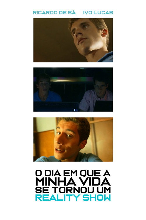 Movie poster for O dia em que a minha vida se tornou um reality-show (2012)