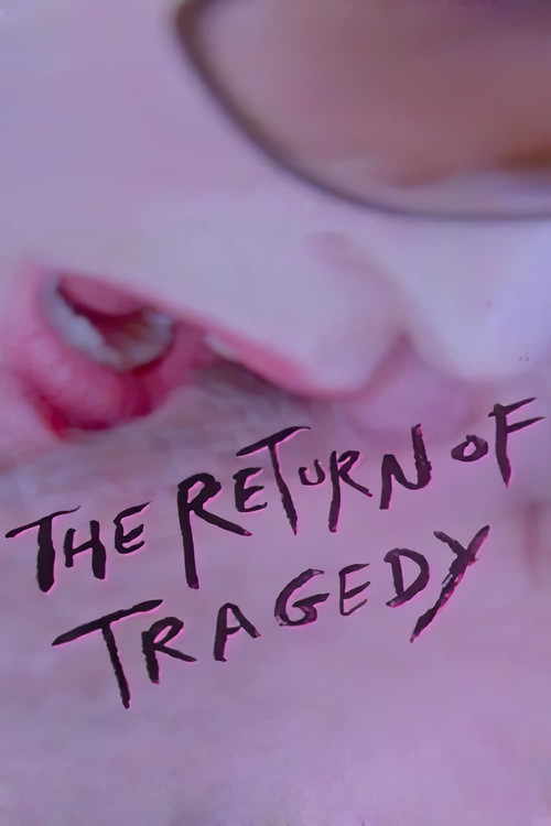 Movie poster for The Return of Tragedy (2020)