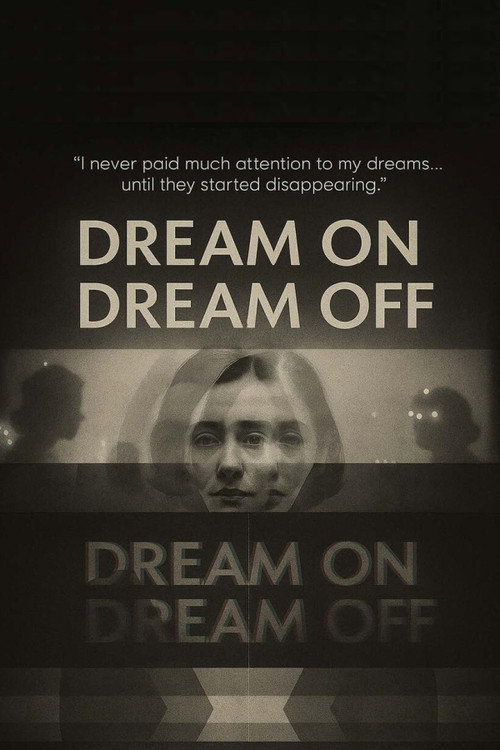 Movie poster for Dream On / Dream Off (2025)