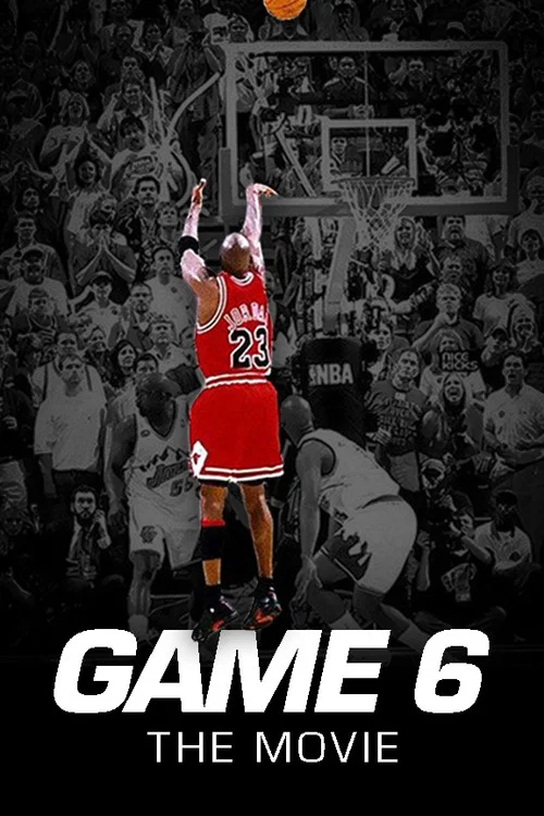 Movie poster for Game 6: The Movie (2020)