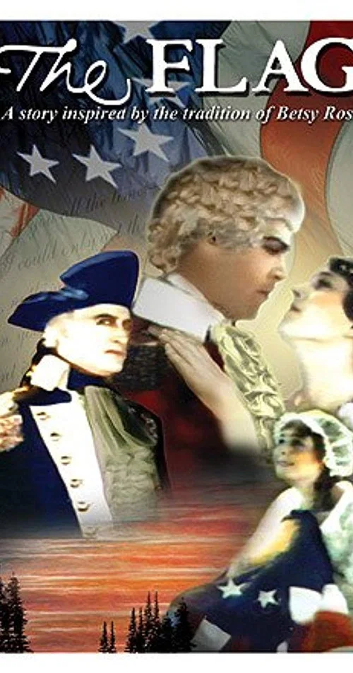 Movie poster for The Flag: A Story Inspired by the Tradition of Betsy Ross (1927)