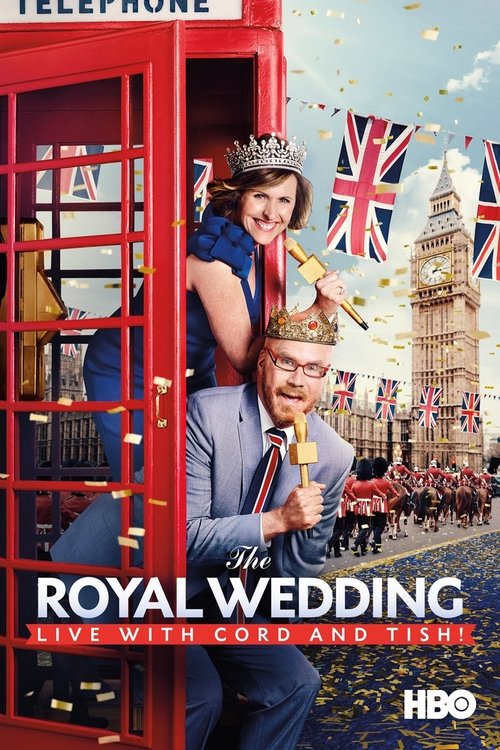 Movie poster for The Royal Wedding Live with Cord and Tish! (2018)