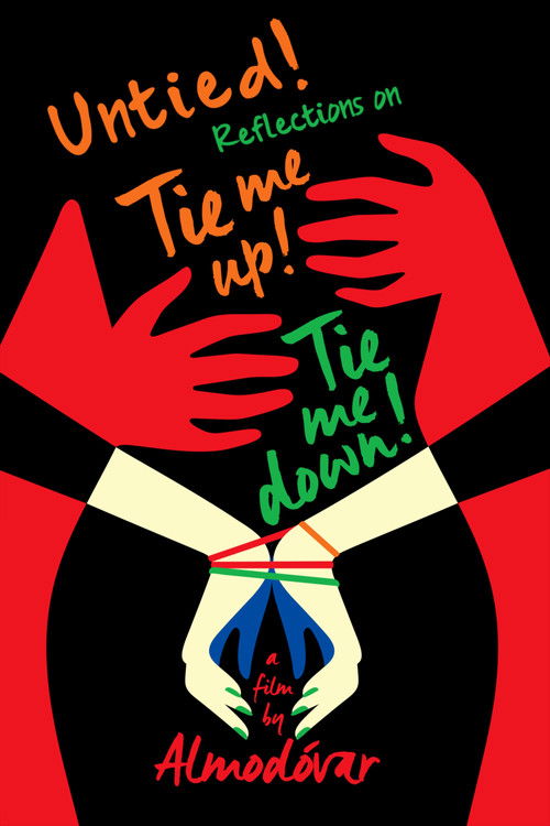 Movie poster for Untied! Reflections on Tie Me Up! Tie Me Down! (2014)