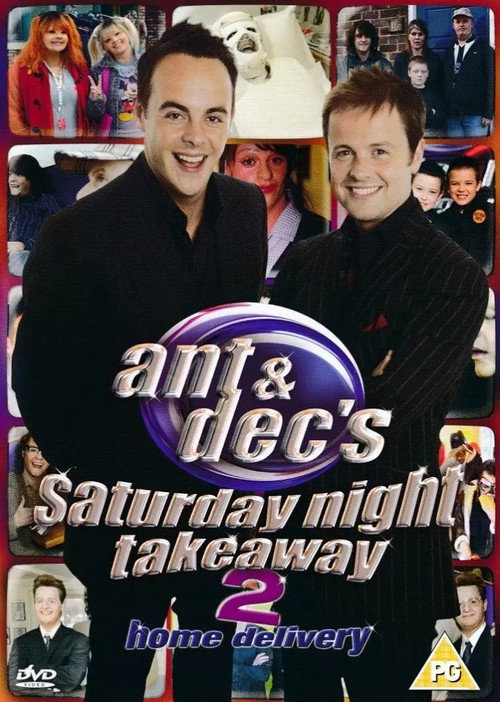 Movie poster for Ant & Dec's Saturday Night Takeaway 2: Home Delivery (2004)
