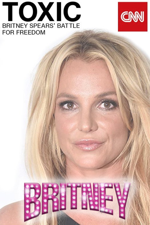 Movie poster for Toxic: Britney Spears' Battle For Freedom (2021)