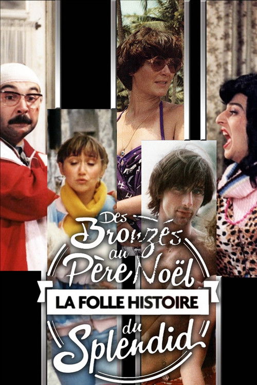Movie poster for Des Bronzés au Père Noël, la folle histoire du Splendid (2014)