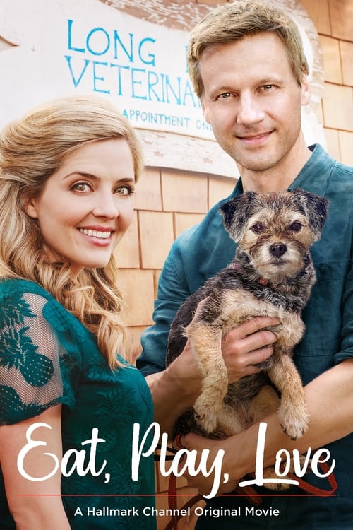 Movie poster for Eat, Play, Love (2017)