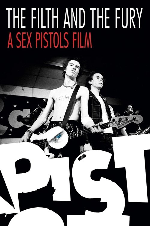 Movie poster for The Filth and the Fury (2000)