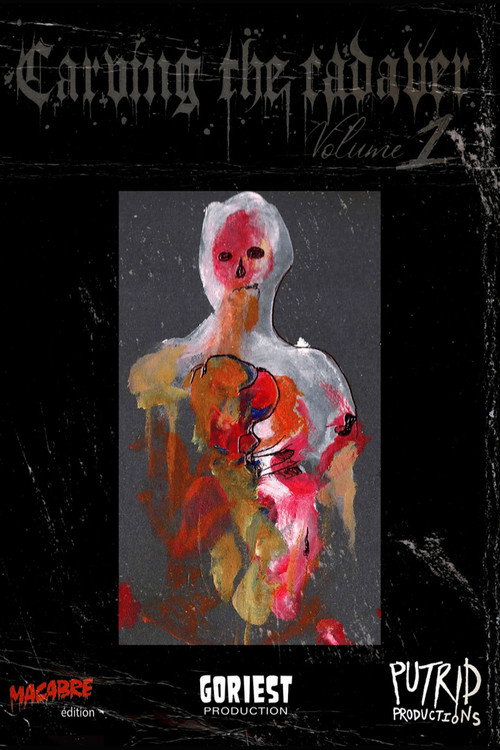 Movie poster for Carving the Cadaver Vol 1 (2019)