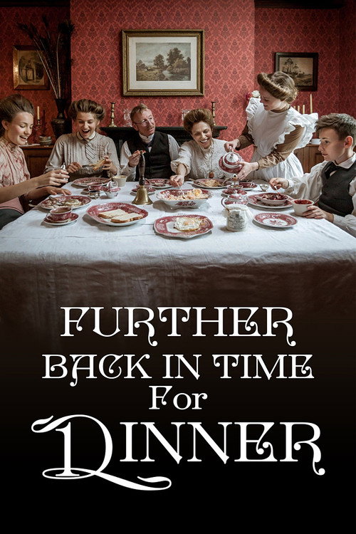 Series poster for Further Back in Time for Dinner (2017)