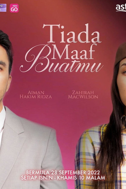 Movie poster for Tiada Maaf Buatmu (2022)