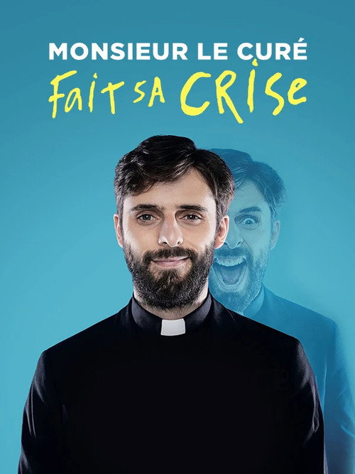 Movie poster for Monsieur le Curé fait sa crise (2023)