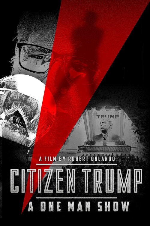Movie poster for Citizen Trump: A One Man Show (2020)