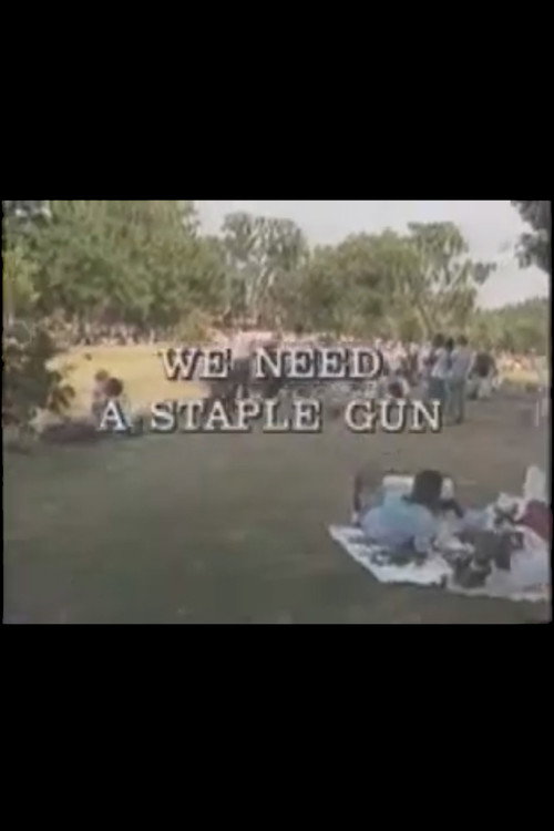 Movie poster for We Need a Staple Gun (1988)