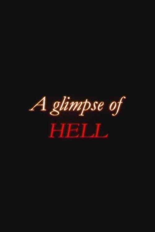 Movie poster for A Glimpse Of Hell (2008)