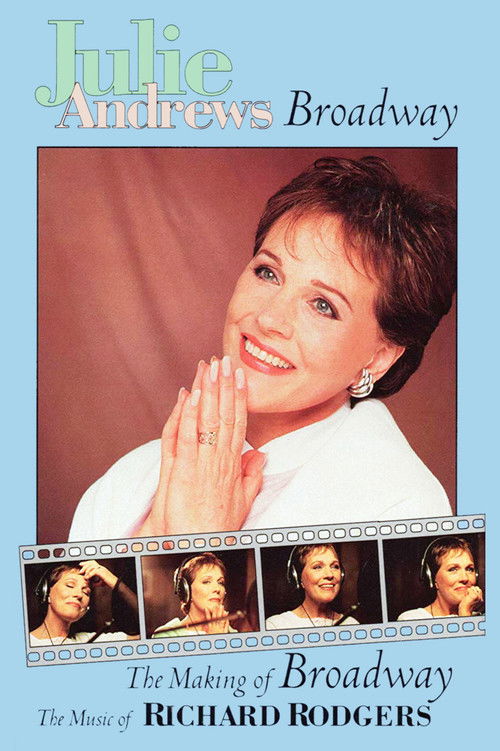 Movie poster for Julie Andrews: The Making of Broadway, The Music of Richard Rodgers (1995)