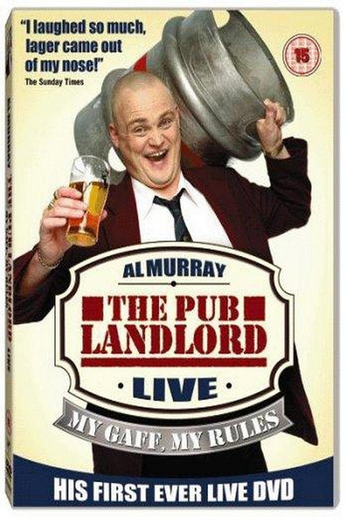Movie poster for Al Murray, The Pub Landlord - My Gaff, My Rules (2003)