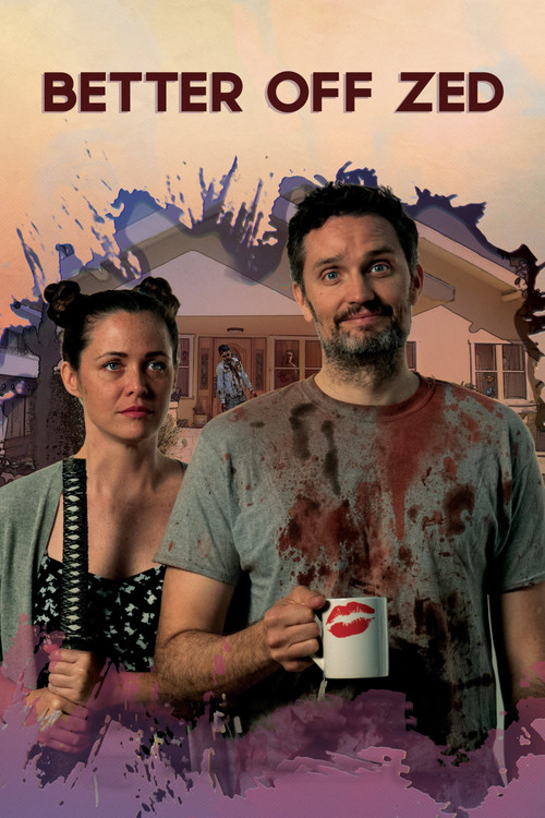 Movie poster for Better Off Zed (2018)