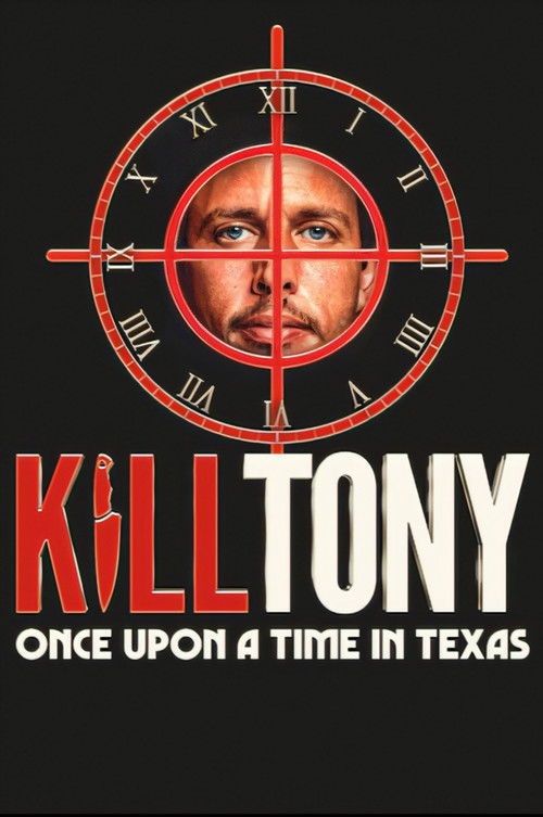 Movie poster for Kill Tony: Once Upon a Time in Texas (2026)