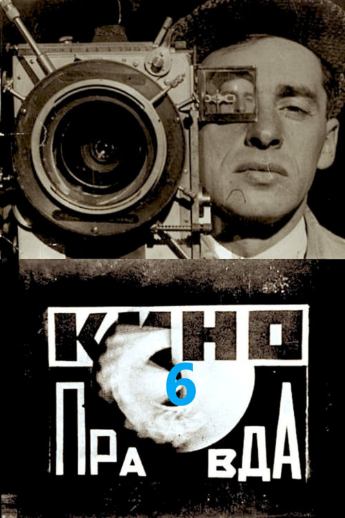 Movie poster for Kino-Pravda No. 6 (1922)