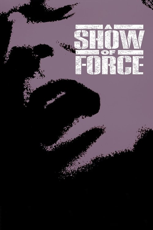 Movie poster for A Show of Force (1990)