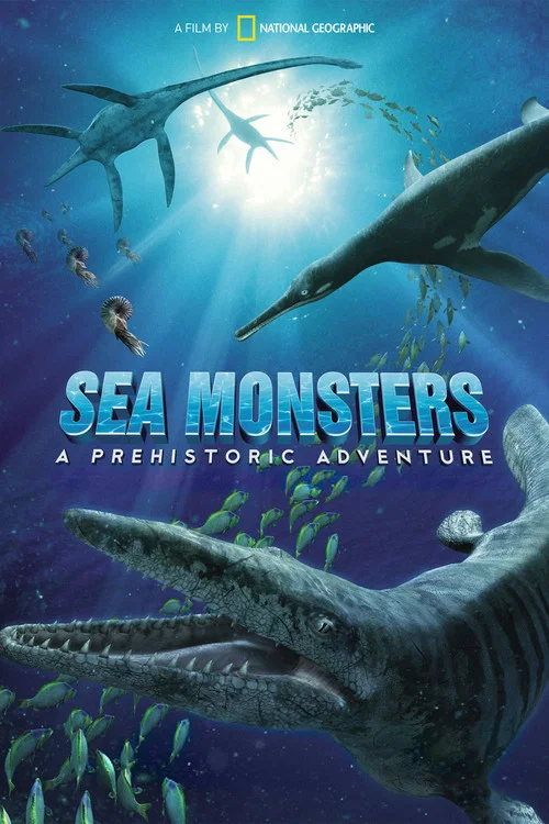 Movie poster for Sea Monsters: A Prehistoric Adventure (2007)