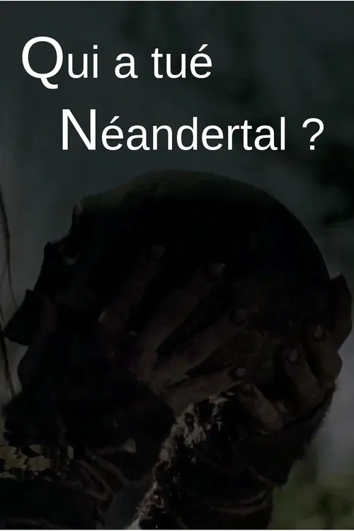 Movie poster for Who killed the Neanderthal? (2018)