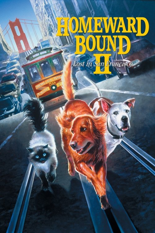 Movie poster for Homeward Bound II: Lost in San Francisco (1996)