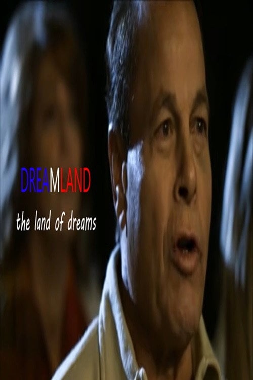 Movie poster for Dreamland: The Land of Dreams (2011)