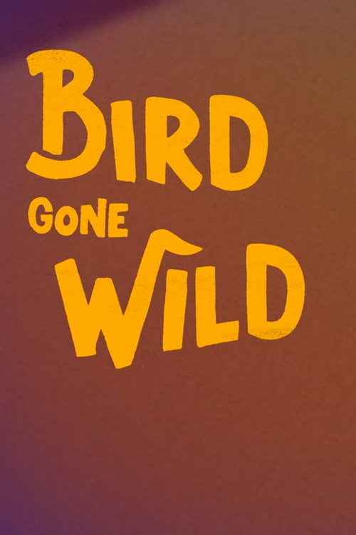Movie poster for Bird Gone Wild: The Woody Woodpecker Story (2018)