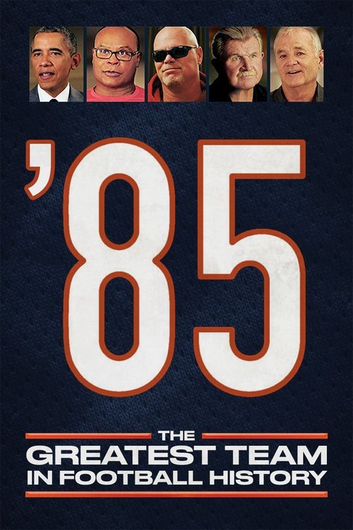 Movie poster for '85: The Greatest Team in Football History (2016)
