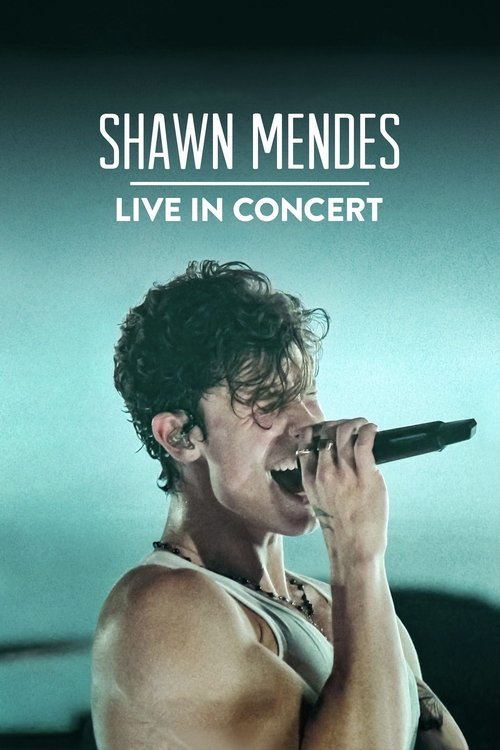 Movie poster for Shawn Mendes: Live in Concert (2020)