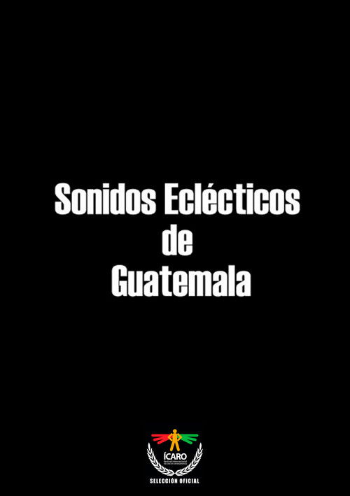 Movie poster for Sonidos eclécticos de Guatemala (2014)