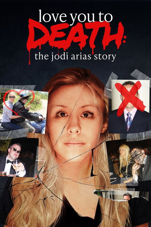 Movie poster for Love You to Death: The Jodi Arias Story (2023)