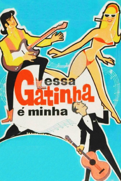 Movie poster for Essa Gatinha é Minha (1966)