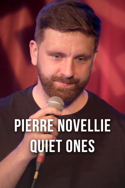 Movie poster for Pierre Novellie: Quiet Ones (2022)