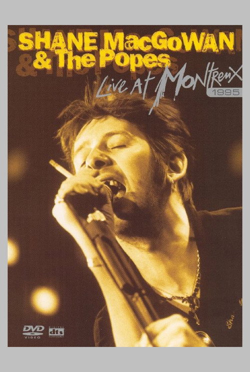 Movie poster for Shane MacGowan & The Popes: Live at Montreux 1995 (2004)
